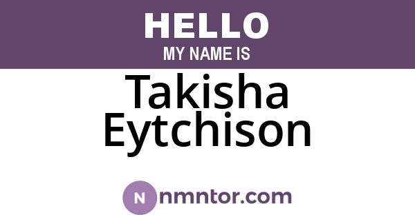 Takisha Eytchison