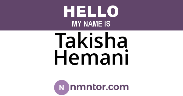 Takisha Hemani