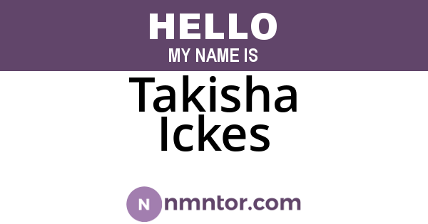Takisha Ickes