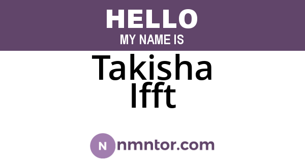 Takisha Ifft