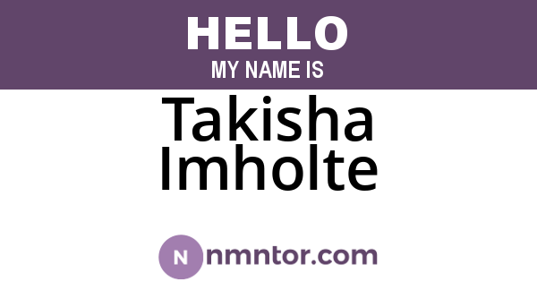 Takisha Imholte