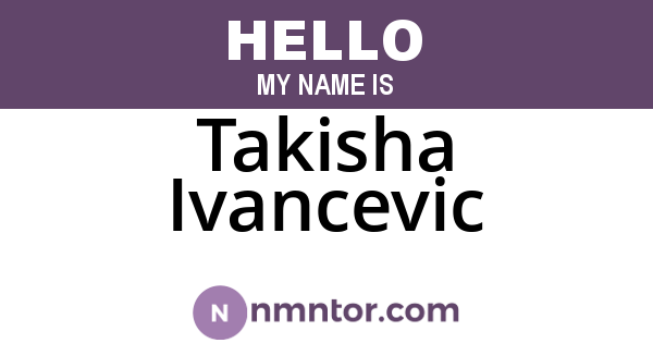 Takisha Ivancevic