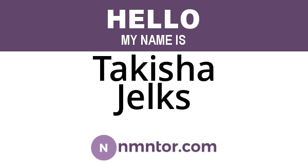 Takisha Jelks
