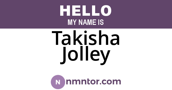 Takisha Jolley