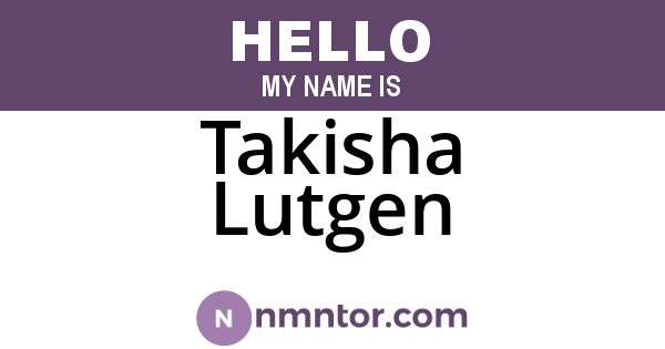 Takisha Lutgen
