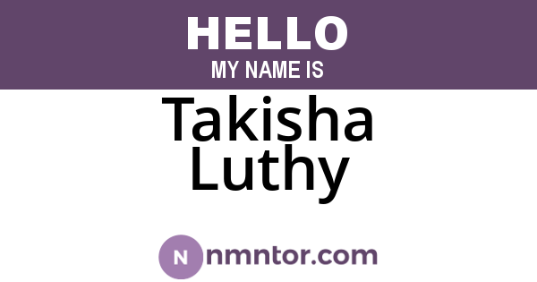 Takisha Luthy