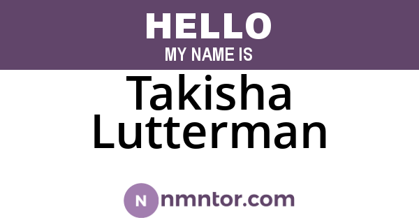 Takisha Lutterman