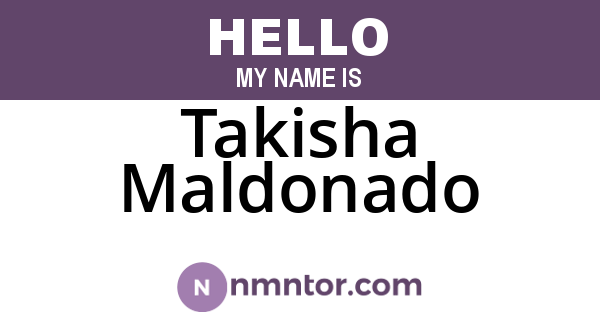 Takisha Maldonado