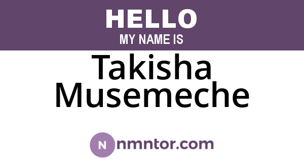 Takisha Musemeche