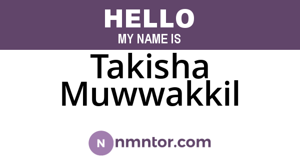 Takisha Muwwakkil