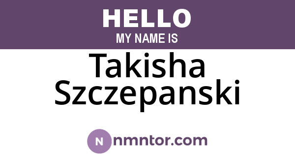 Takisha Szczepanski