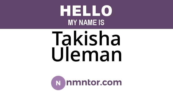 Takisha Uleman