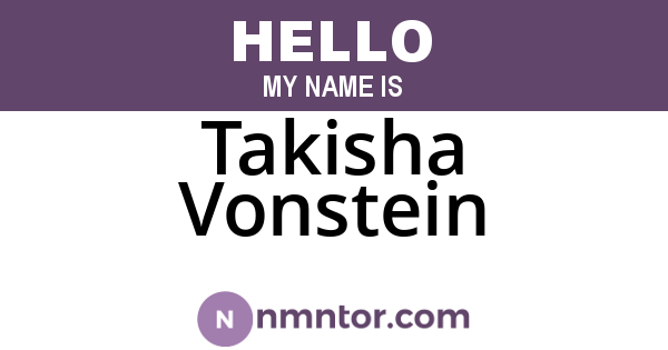 Takisha Vonstein