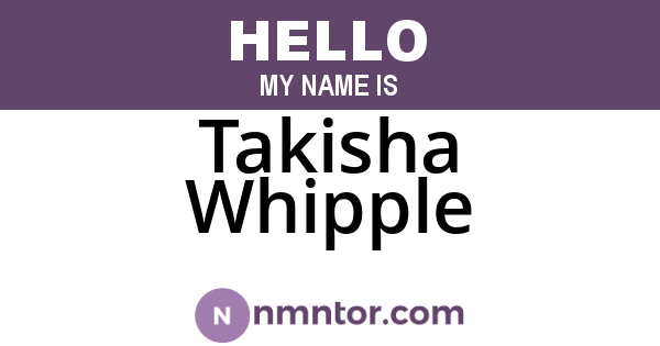 Takisha Whipple