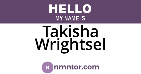 Takisha Wrightsel