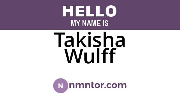 Takisha Wulff