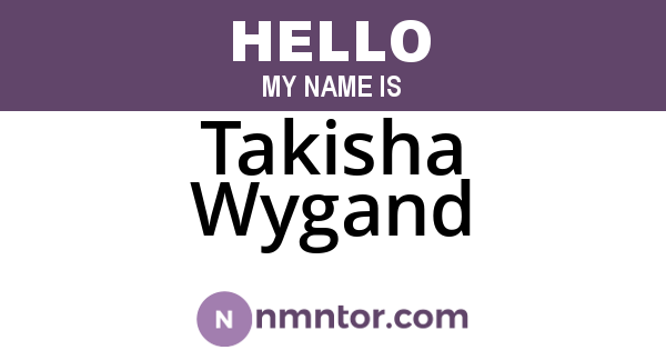 Takisha Wygand