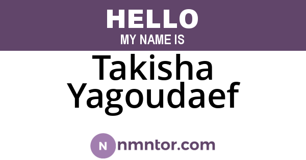 Takisha Yagoudaef