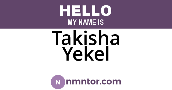 Takisha Yekel