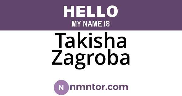 Takisha Zagroba