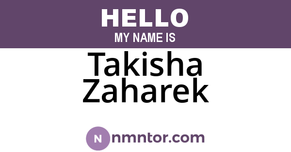 Takisha Zaharek