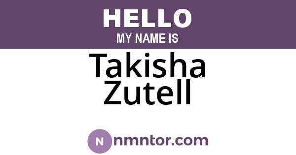 Takisha Zutell