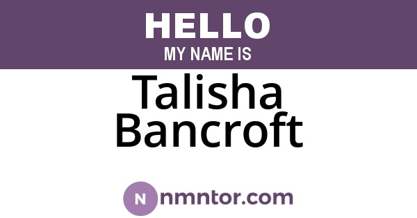 Talisha Bancroft