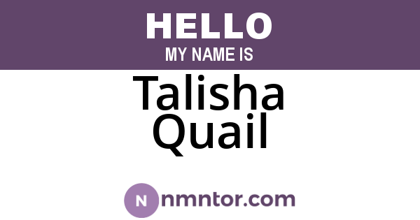 Talisha Quail