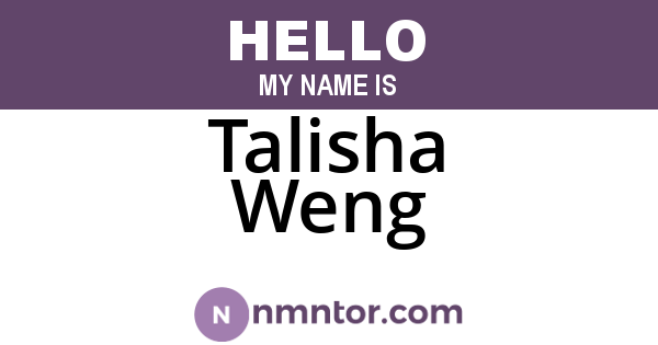Talisha Weng