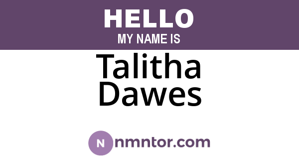 Talitha Dawes