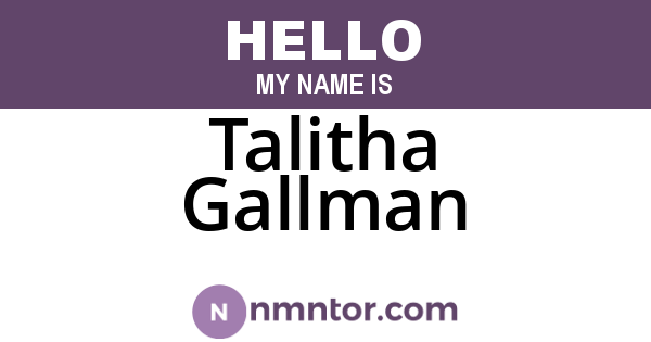 Talitha Gallman