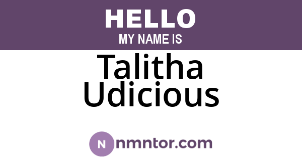 Talitha Udicious