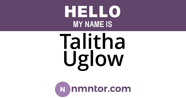 Talitha Uglow