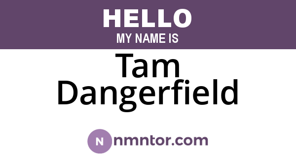 Tam Dangerfield