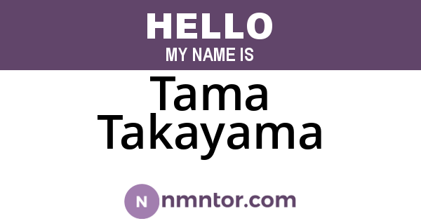 Tama Takayama