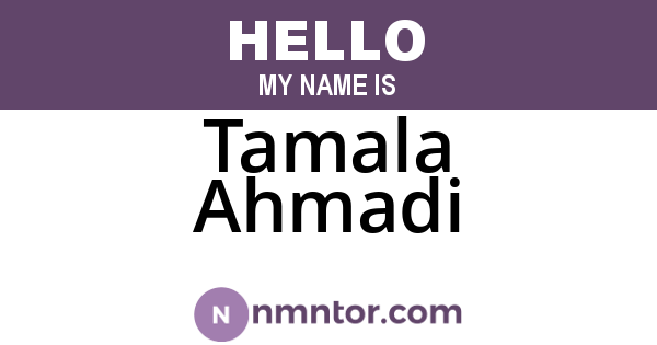 Tamala Ahmadi