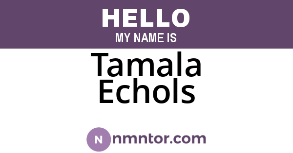 Tamala Echols