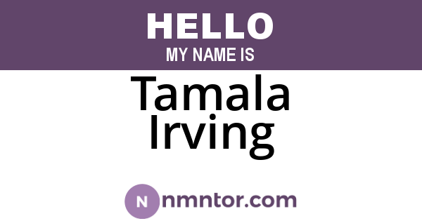 Tamala Irving