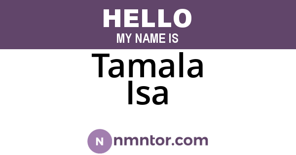 Tamala Isa