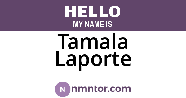 Tamala Laporte