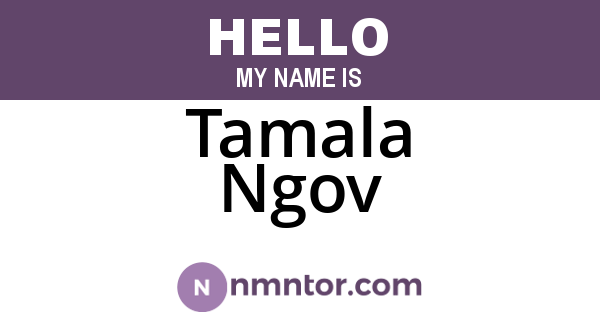 Tamala Ngov