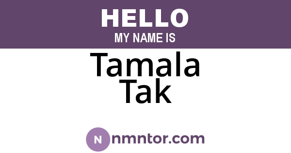 Tamala Tak