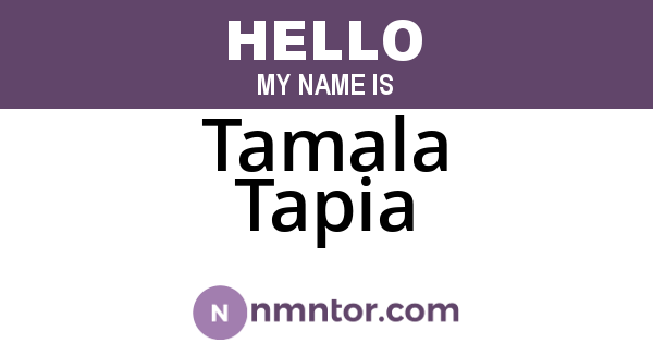 Tamala Tapia