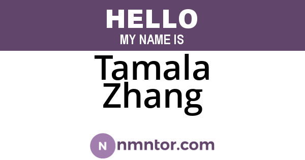 Tamala Zhang