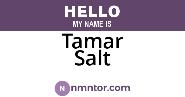 Tamar Salt