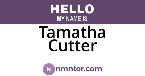 Tamatha Cutter