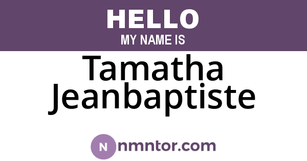 Tamatha Jeanbaptiste