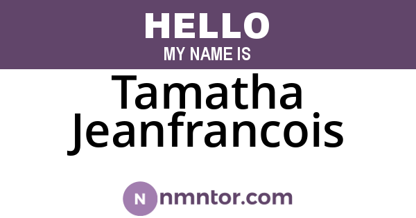 Tamatha Jeanfrancois