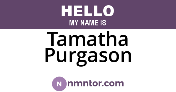 Tamatha Purgason