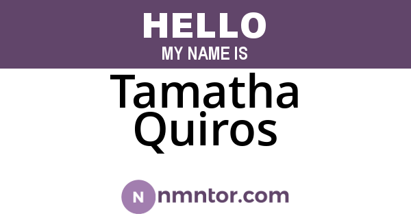 Tamatha Quiros